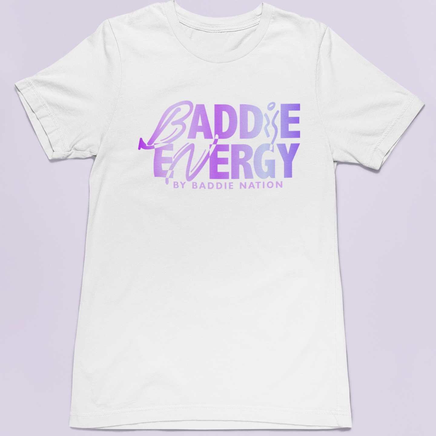 Baddie Energy T-Shirts