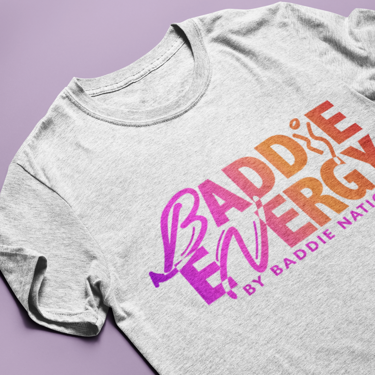 Baddie Energy T-Shirts